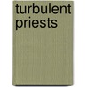 Turbulent Priests door Colin Bateman
