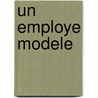 Un Employe Modele by Paul Cleave