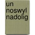 Un Noswyl Nadolig