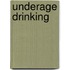 Underage Drinking