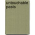 Untouchable Pasts