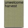 Unwelcome Harvest by Jules N. Pretty