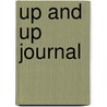 Up And Up Journal by Gina Triplett