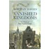 Vanished Kingdoms