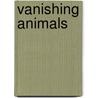 Vanishing Animals door Simona Giordino