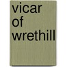 Vicar Of Wrethill door Frances Trollope