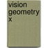 Vision Geometry X