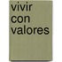 Vivir Con Valores