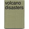 Volcano Disasters door Sir John Hawkins