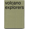 Volcano Explorers door Pam Rosenberg