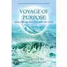 Voyage Of Purpose by David Bennett