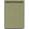 Väterlicherseits door Gerald Kainberger