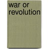 War or Revolution door Harold Shukman