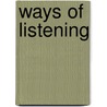 Ways Of Listening door Eric F. Clarke