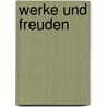 Werke und Freuden door Michael Fisch