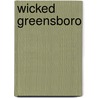 Wicked Greensboro door Alice Sink
