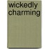 Wickedly Charming