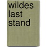 Wildes Last Stand door Philip Hoare