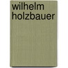 Wilhelm Holzbauer by Wilhelm Holzbauer