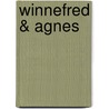 Winnefred & Agnes door Agnes Lottering