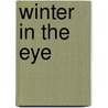 Winter in the Eye door Joan McBreen