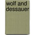 Wolf and Dessauer