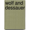 Wolf and Dessauer door Jim Barron