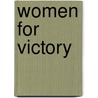Women For Victory door Katy Endruschat Goebel