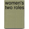 Women's Two Roles door Viola Klein