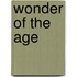 Wonder Of The Age
