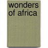 Wonders Of Africa door Marc Auge