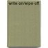 Write-on/Wipe-off