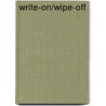 Write-on/Wipe-off by Sherrill B. Flora