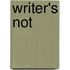 Writer's Not