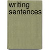 Writing Sentences door Jo Ray McCuen-Matherell