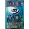 Wyatt's Hurricane door Desmond Bagley