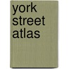 York Street Atlas door Geographers' A-Z. Map Company