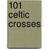 101 Celtic Crosses
