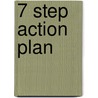 7 Step Action Plan door Maria Gudelis
