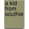 A Kid From Southie door Mike Harmon