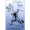 A Knight in Battle door R. Ewart Oakeshott
