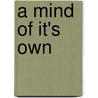 A Mind Of It's Own door Cordelia Fine