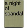 A Night of Scandal door Sarah Morgan