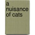 A Nuisance of Cats