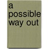A Possible Way Out door Ahmed Soliman