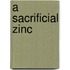 A Sacrificial Zinc