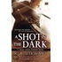 A Shot in the Dark