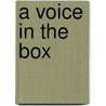 A Voice In The Box door Bob Edwards