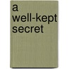A Well-Kept Secret door Clayton Klein