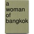 A Woman Of Bangkok